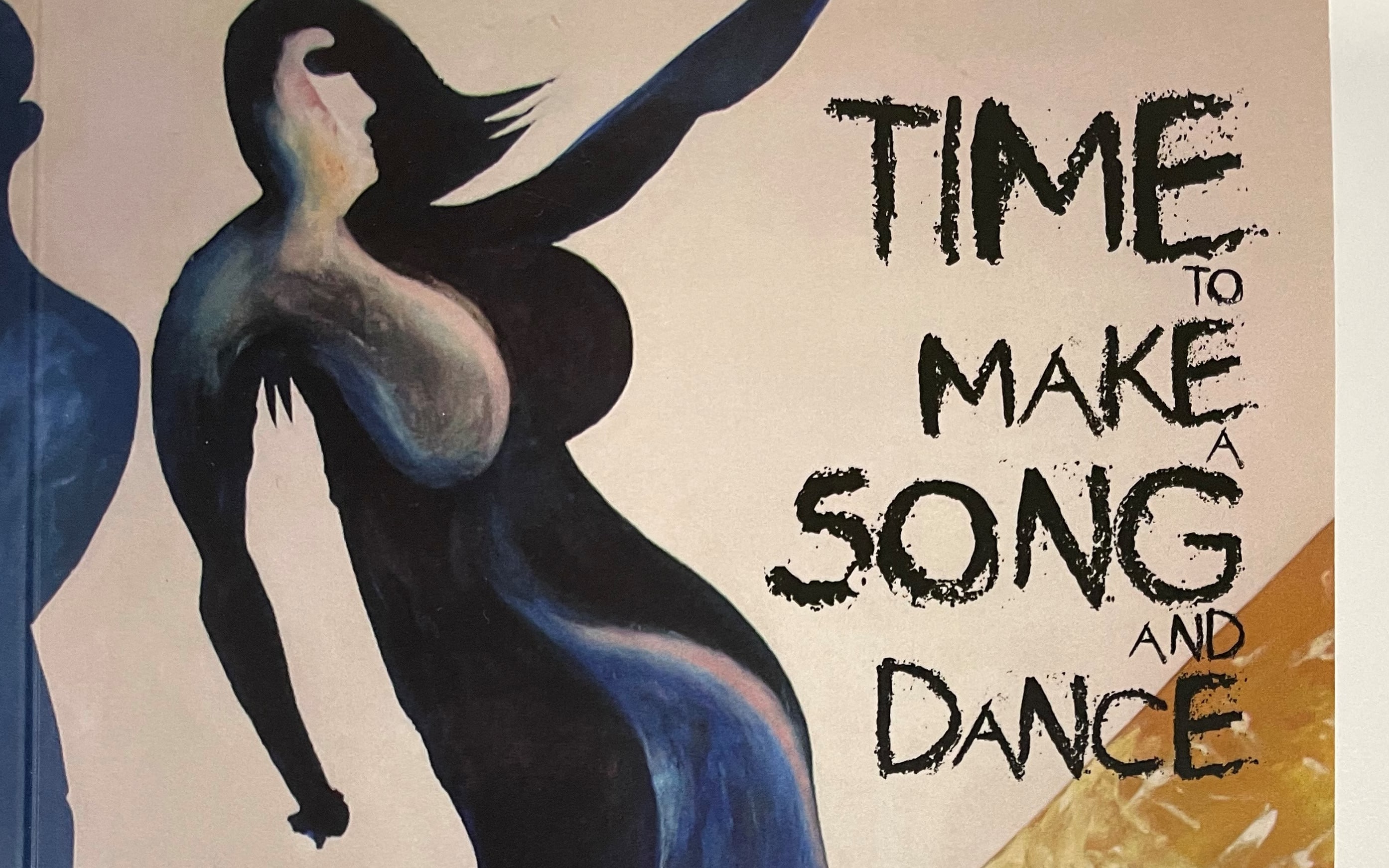 Time to Make a Song and Dance: Cultural Revolt in Auckland in the 1960s by Murray Edmond cover