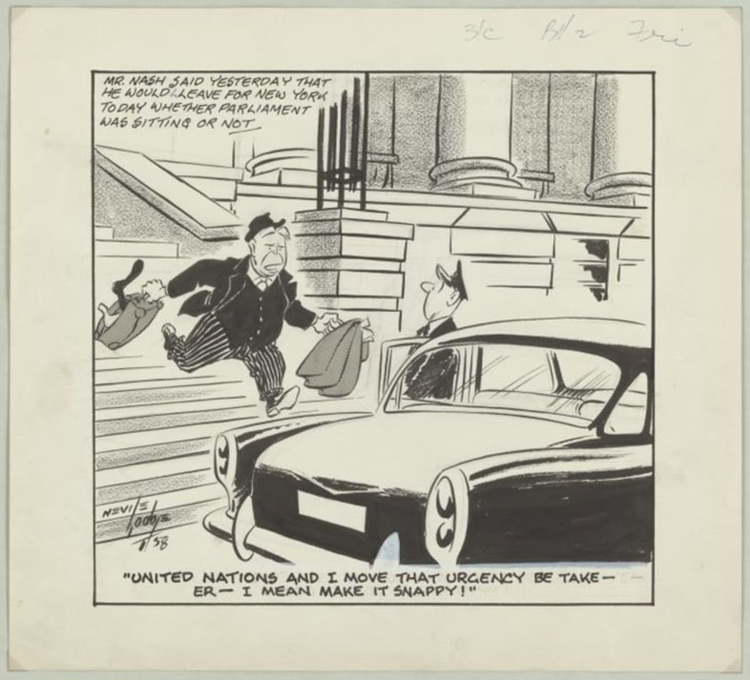 A cartoon Shows Prime Minister Walter Nash running out of Parliament to a waiting taxi. Refers to his rushing from Wellington to New York and possibly being confused about which country he is in