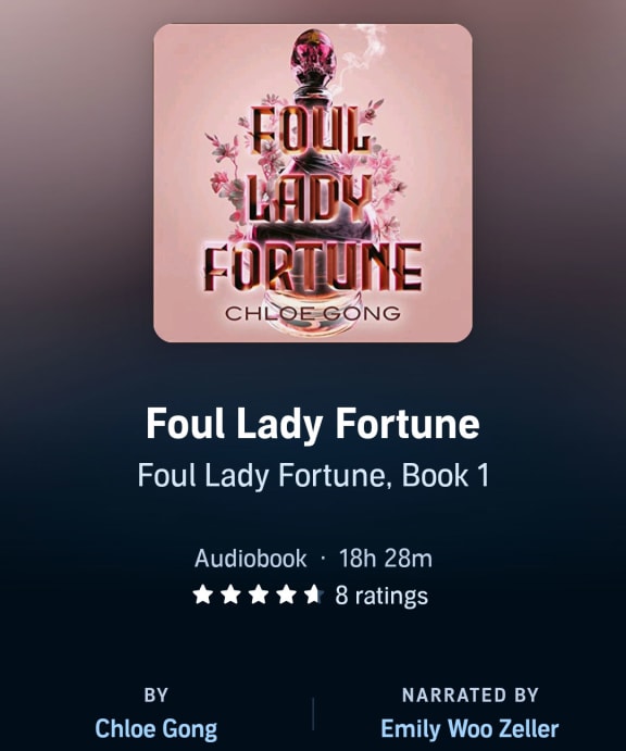Foul Lady Fortune
By Chloe Gong
