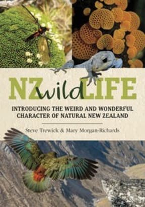 The cover of the book 'NZ Wild Life – introducing the weird and wonderful character of natural New Zealand’