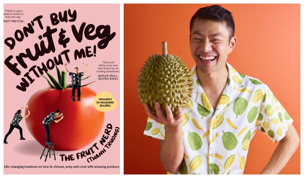 Thanh Truong's Don't Buy Fruit & Veg Without Me is a guide to picking good produce and a recipe book. Photo / ABC Everyday: Matthew Garrow