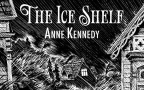 cover of the book "The Ice Shelf" by Anne Kennedy