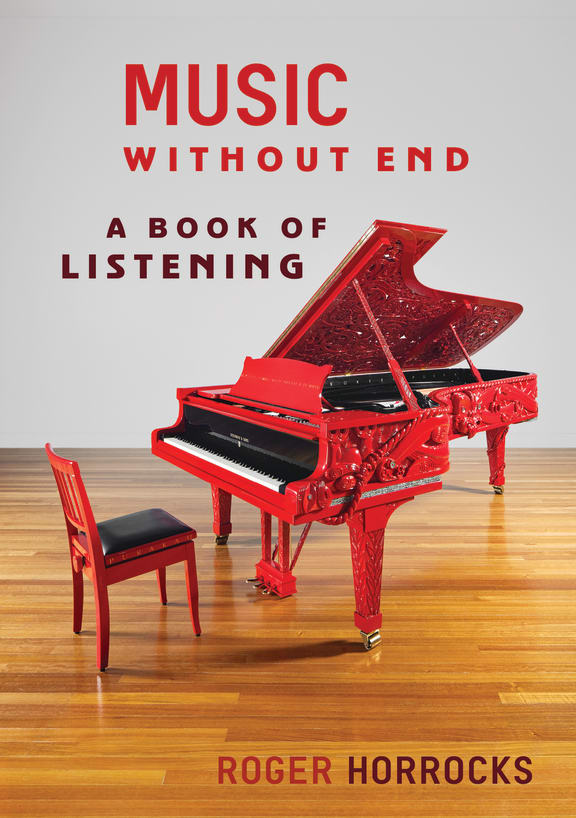 Book cover of Music Without End by Roger Horrocks.