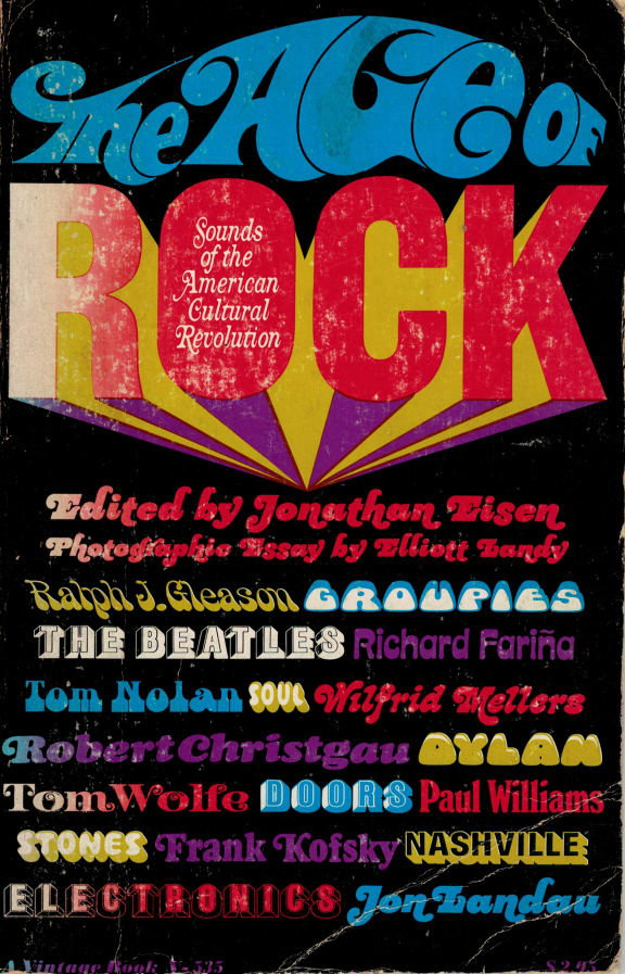 The Age Of Rock, edited by Jonathan Eisen.