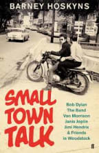 Small Town Talk, Barney Hoskyns