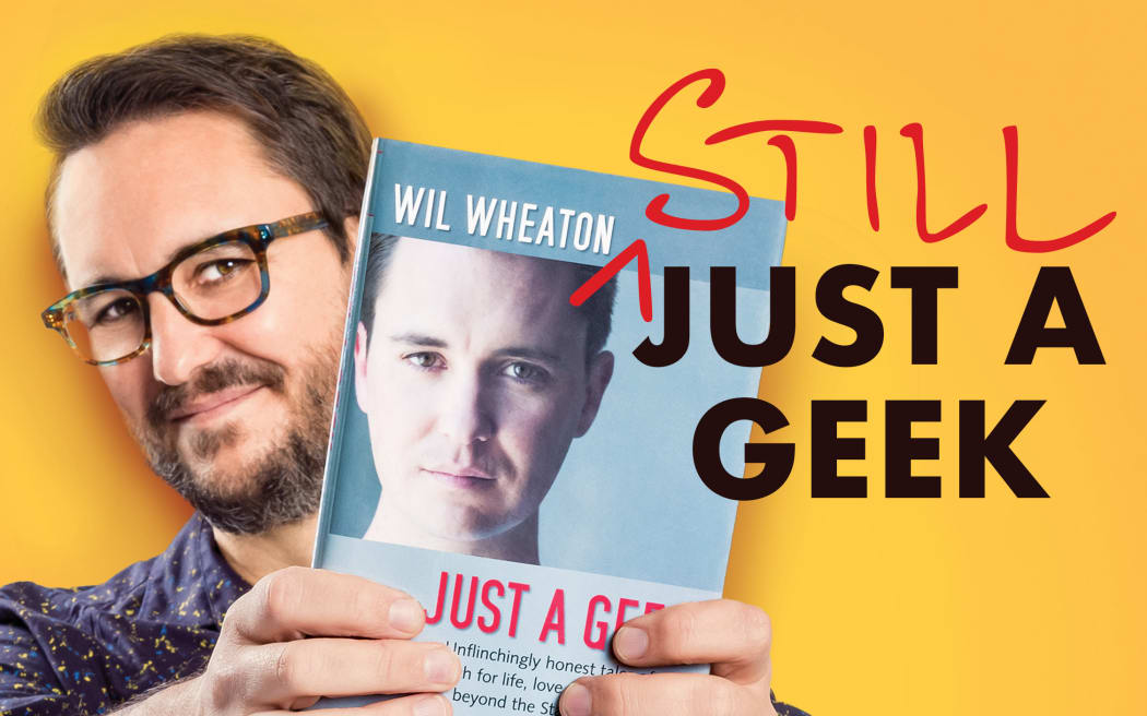 Will Wheaton and his updated memoir, Still Just A Geek