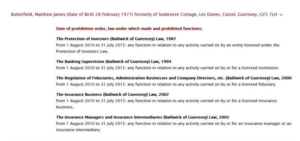 Matt Butterfield was prohibited from operating as a fiduciary in Guernsey between 2010 and 2015 under five separate laws