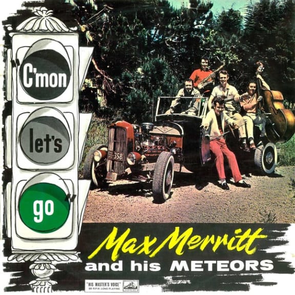Max Merritt and The Meteors' 1960 album C'mon Let's Go. Issued by HMV, it was recorded at Christchurch's 3YA radio studio