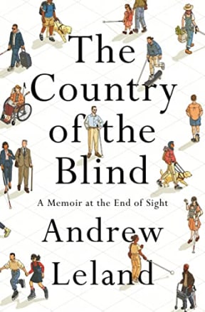 The Country of the Blind: A Memoir at the End of Sight by Andrew Leland - book cover