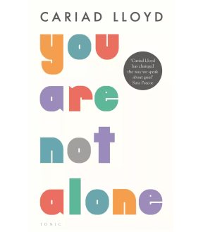 You Are Not Alone by Cariad Lloyd - book cover