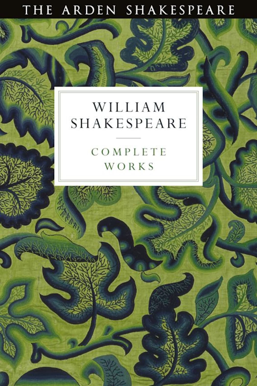 The Arden Shakeaspeare - The Complete Works of William Shakespeare. cover