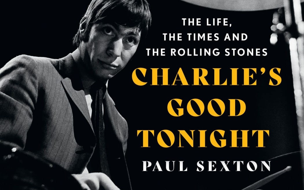 Charlie's Good Tonight: The Authorised Biography of The Rolling Stones’ Charlie Watts book cover