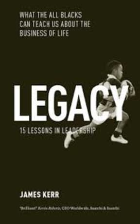 Legacy: What the All Blacks can teach us about the business of life