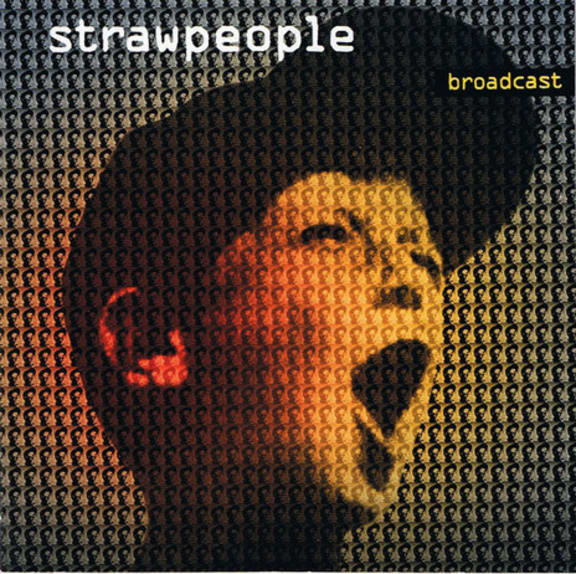 Strawpeople Broadcast album cover