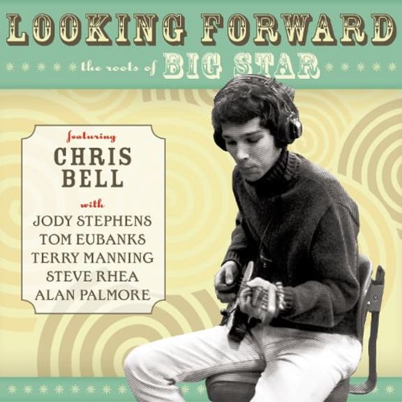 Looking Forward: The roots of Big Star
