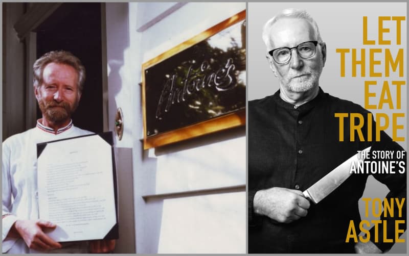 Tony Astle holding a menu outside his restaurant Antoines. Right: The cover of his memoir, 'Let Them Eat Tripe'.