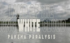 Land of the Long White Cloud: Episode 4 - Pākehā Paralysis