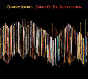 Cowboy Junkies, Songs of Recollection cover image