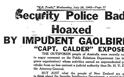NZ Truth headline July 28 1942. It reads "Security Police Badly Hoaxed BY IMPUDENT GAOLBIRD"