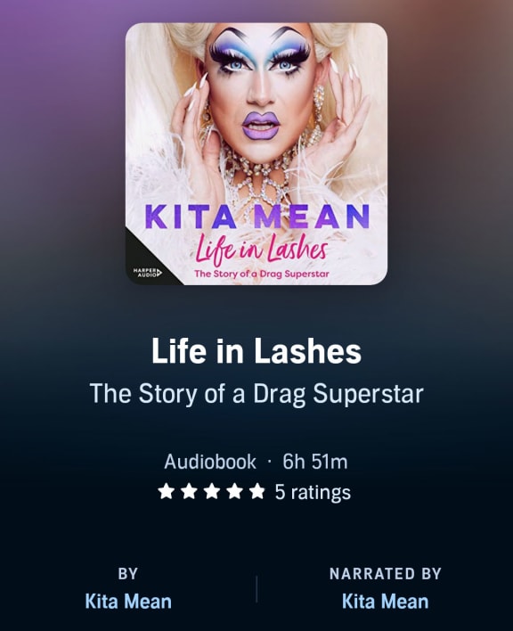 My Life in Lashes: The Story of a Drag Superstar By Kita Mean