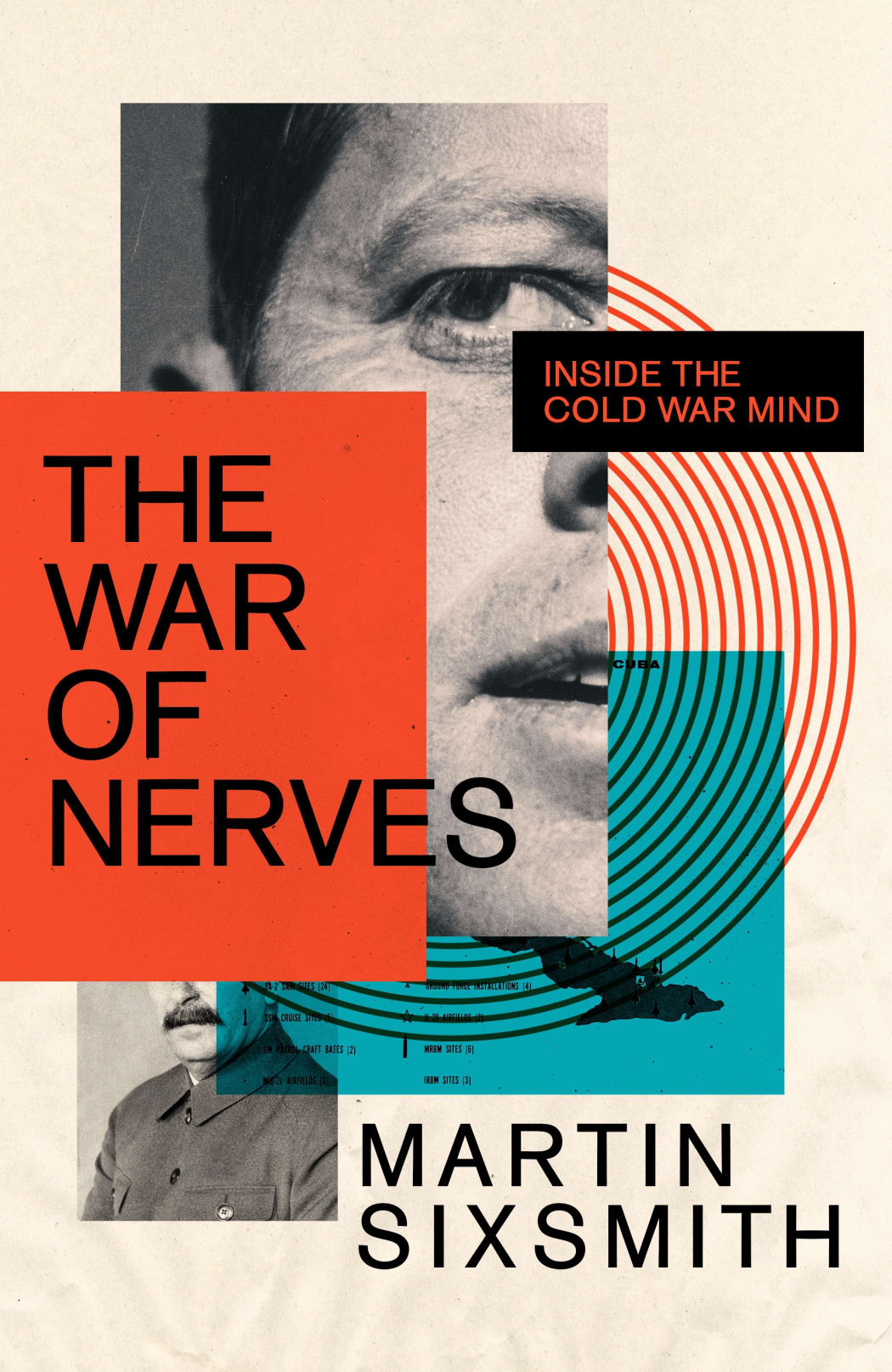 The War of Nerves: Inside the Cold War Mind by Martin Sixsmith  cover