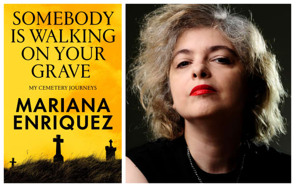 A yellow book cover for 'Somebody is Walking on Your Grave: My cemetery journeys' by Mariana Enriquez. Black silhouettes of a grassy hill with tombstones against the yellow background. A photo of Mariana, with short blonde hair and red lipstick, is beside it.