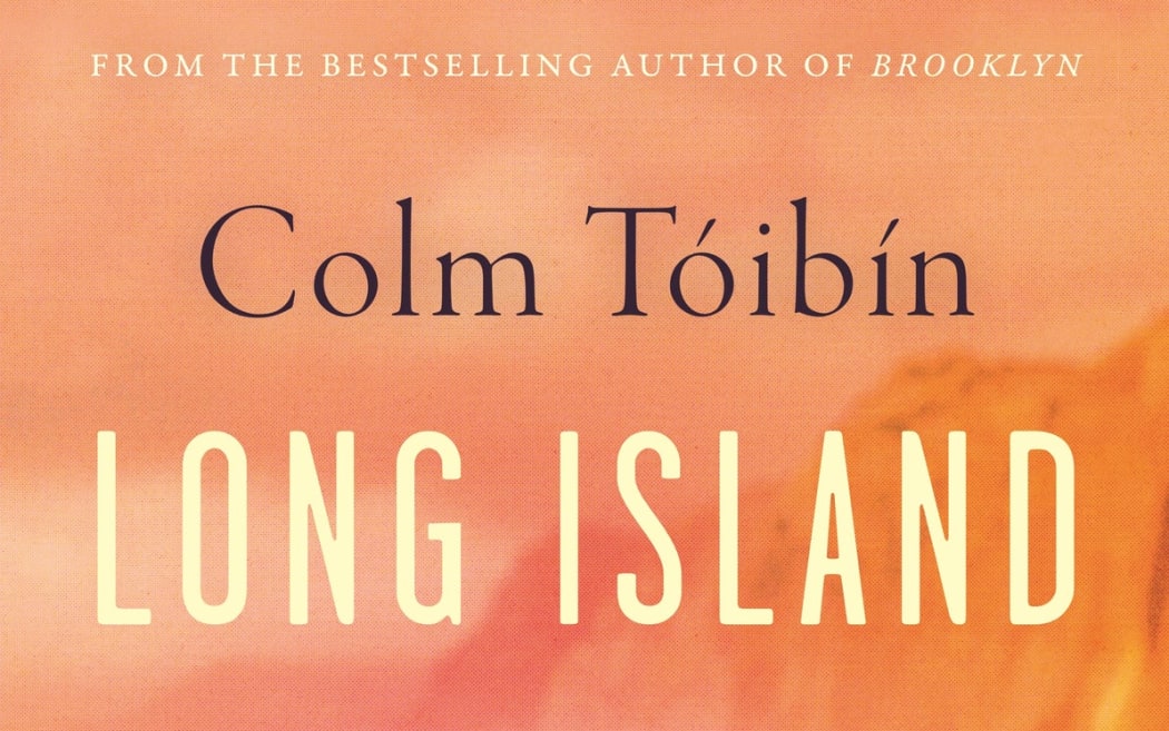 Book review Long Island by Colm Toibin RNZ
