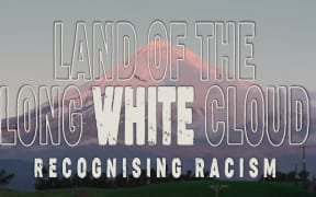 Land of the Long White Cloud: Episode 2 - Recognising Racism