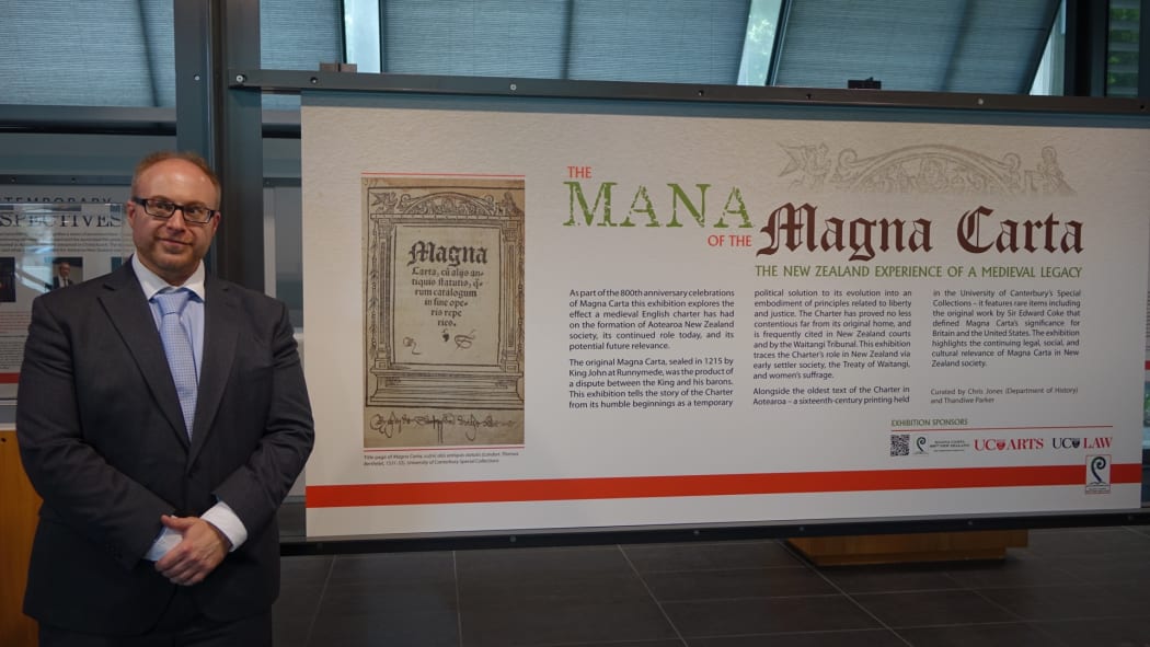 The Mana of the Magna Carta; The New Zealand Experience of a Medieval Legacy  on display at Canterbury University. Lead curator and UC historian Dr Chris Jones standing to the left.