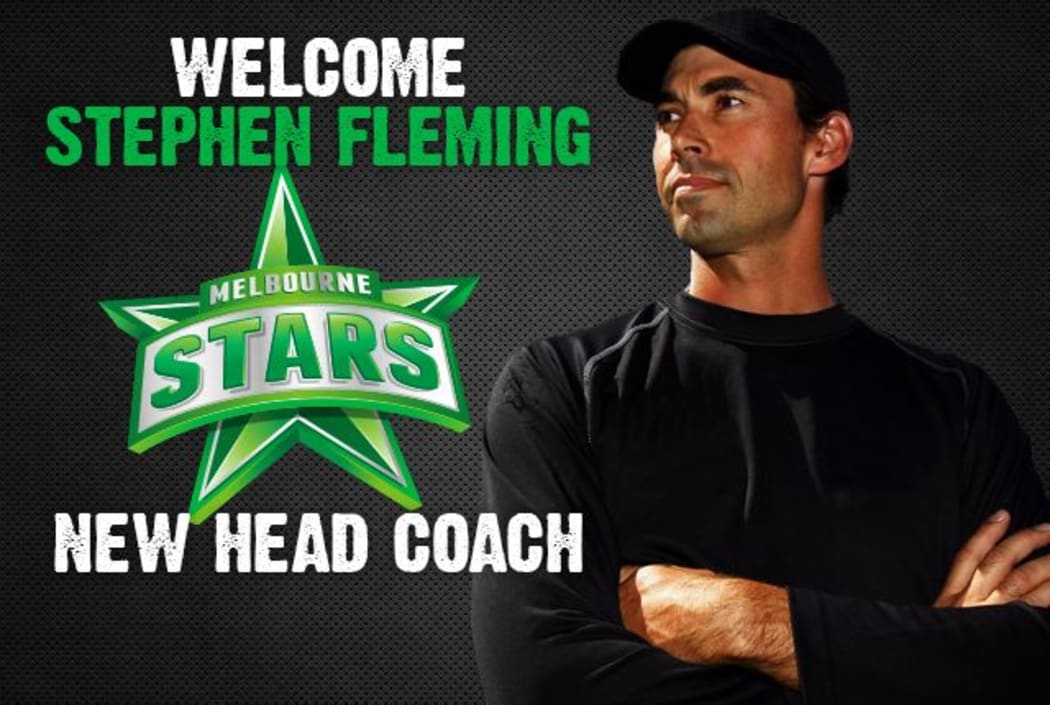 Former Black Caps coach Stephen Fleming has been appointed coach of the Melbourne Stars for the 2015-16 Big Bash League.