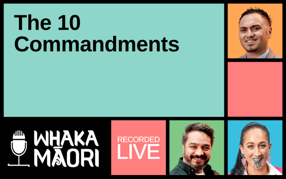 Text reads "Tuaono, The Ten Commandments", surrounding this text are the Whakamāori logo and the faces of the three hosts for the episodes as well as the words "Recorded live"