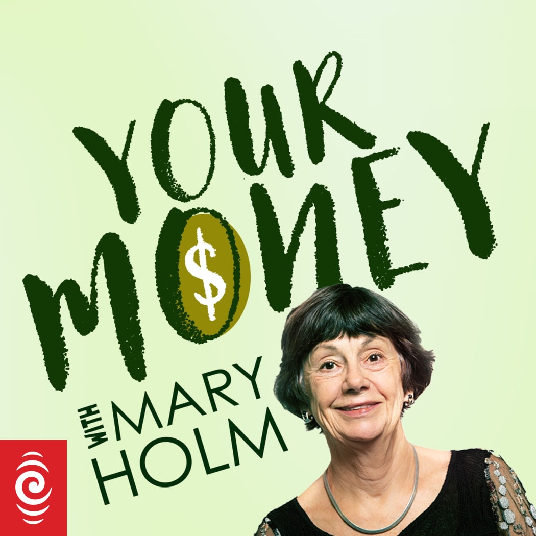 Your Money with Mary Holm title with image of Mary Holm. In the corner is an RNZ tohu