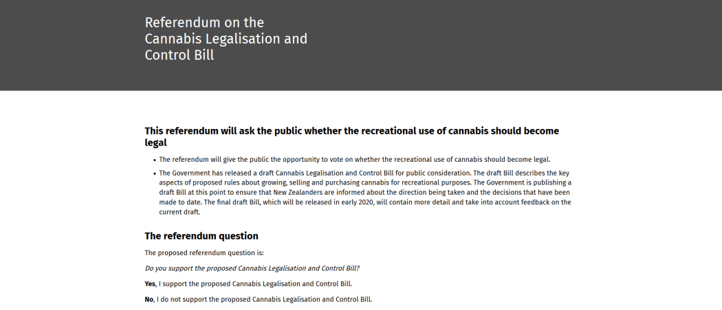 The Government has an official website with information about the cannabis referendum in New Zealand in 2020.