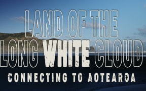 Land of the Long White Cloud: Episode 6 - Connecting to Aotearoa