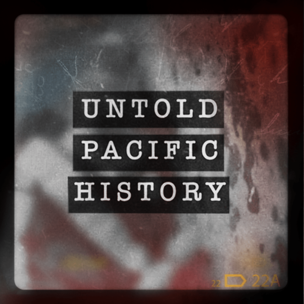 The words Untold Pacific History are written in a font reminiscent of a typewriter. In the background is a murky historic photo.