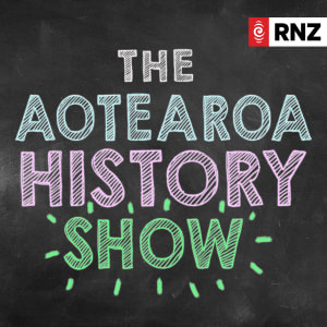 The Aotearoa History Show podcast show image