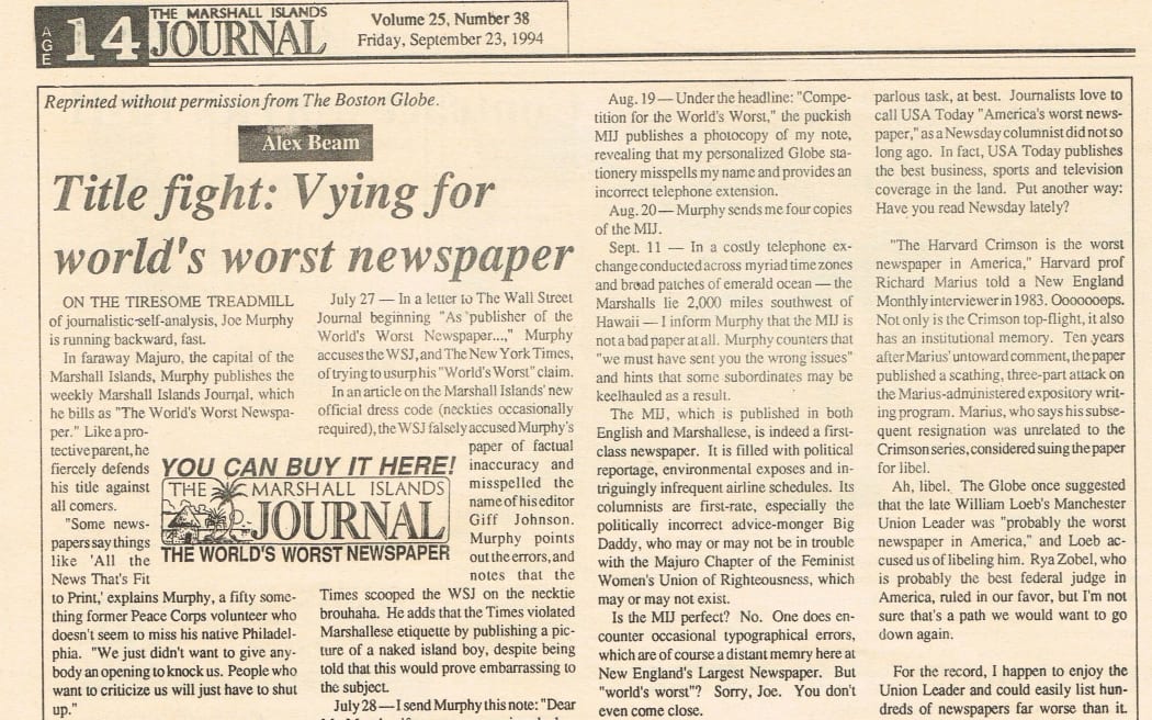 The Marshall Islands Journal was the subject of scrutiny by the Boston Globe to determine if publisher Joe Murphy's claim that the Journal was the "World's Worst Newspaper" was accurate.