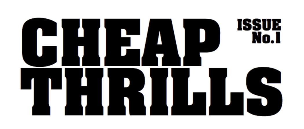Cheap Thrills Magazine
