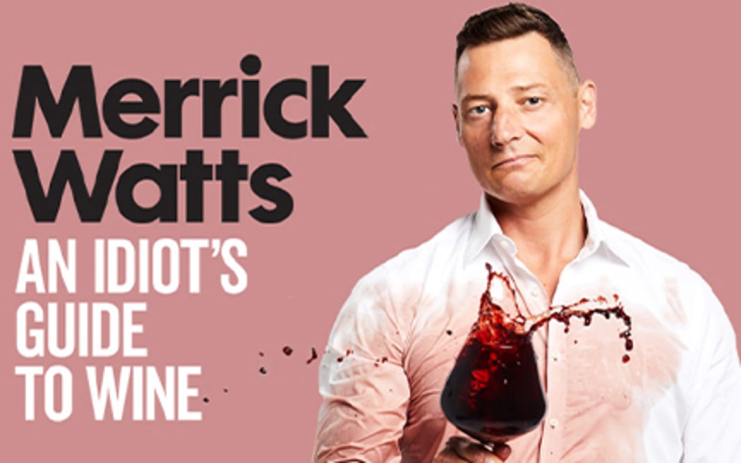 Merrick Watts is bringing his comedy show An Idiot's Guide To Wine to Auckland and Wellington next month for the New Zealand International Comedy Festival.