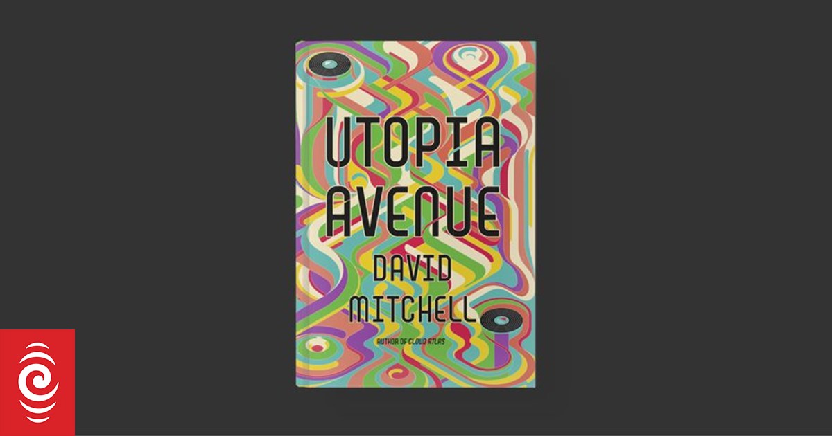 Book review - Utopia Avenue by David Mitchell | RNZ