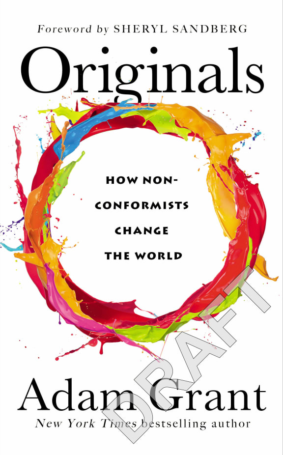 Originals: How Non-Conformists Move the World