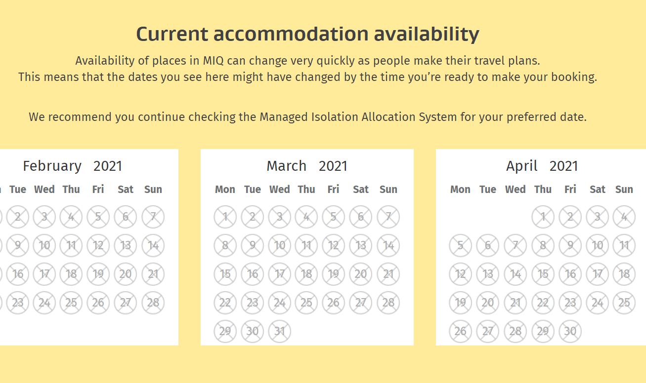 Every spot in managed isolation and quarantine is booked out until the end of May, and no dates beyond then have been released