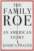The book cover of The Family Roe by Joshua Prager.