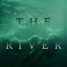 A female form drifts submerged in murky water, reflected above her is an ephemeral image of herself. The words “The River” are imposed over the image.