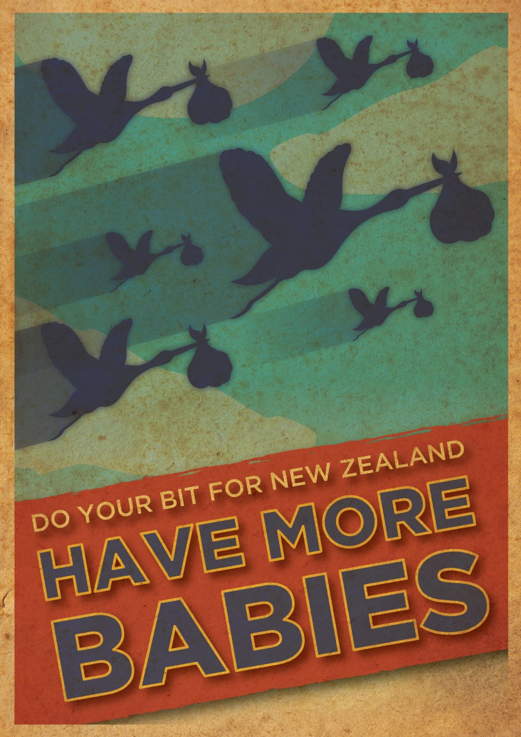 A satirical poster encouraging people to have more babies to populate New Zealand