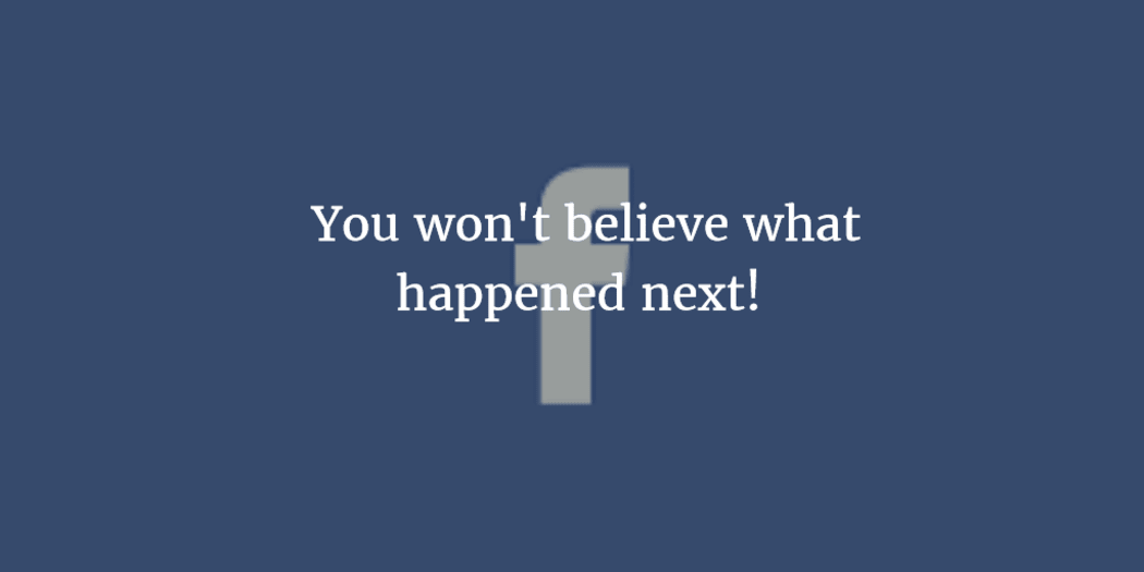 Facebook and Clickbait