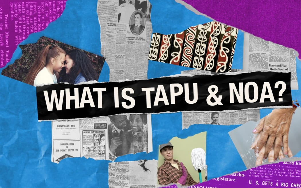 What is tapu and noa? RNZ
