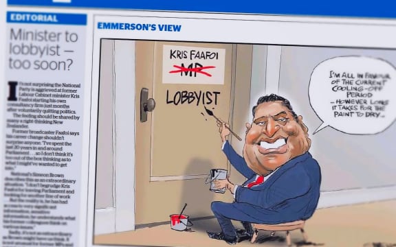 The New Zealand Herald's editorial - and cartoonist Emmerson - give their view of Kris Faafoi's rapid switch from minister to lobbyist-for-hire.
