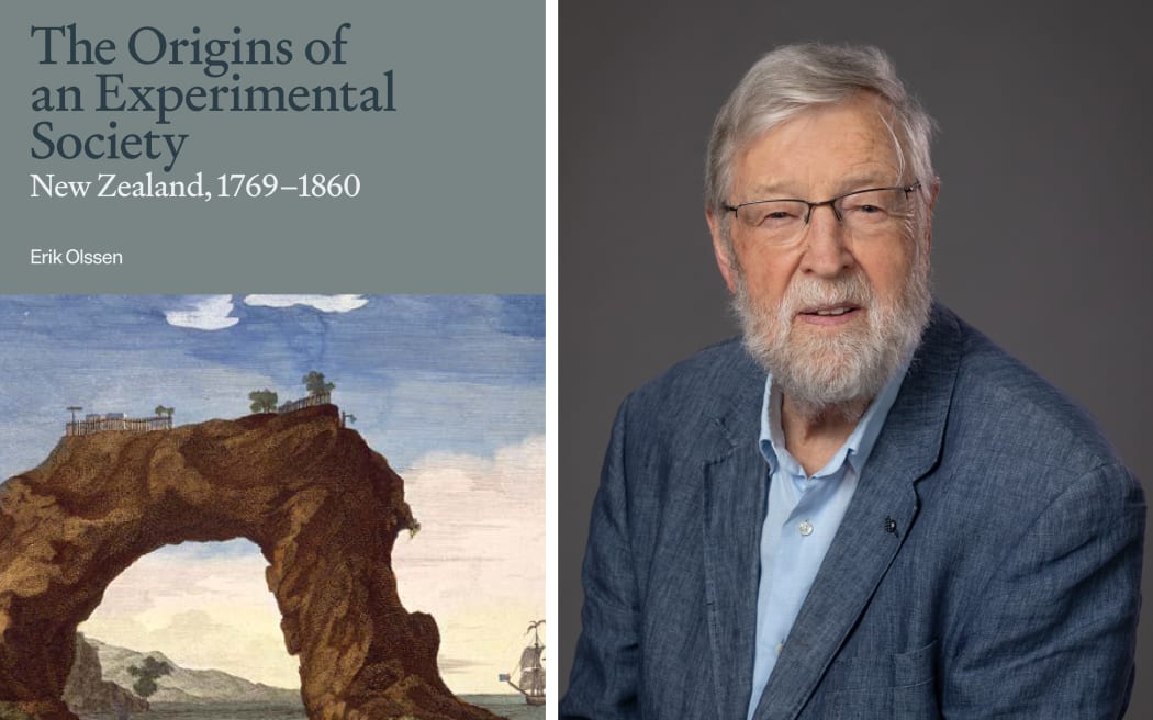 A composite image showing the cover of the book 'The Origins of an Experimental Society: New Zealand, 1769-1860' on the left, and a photo of author Erik Olssen on the right.