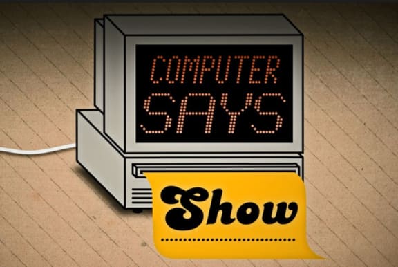 Computer Says Show.